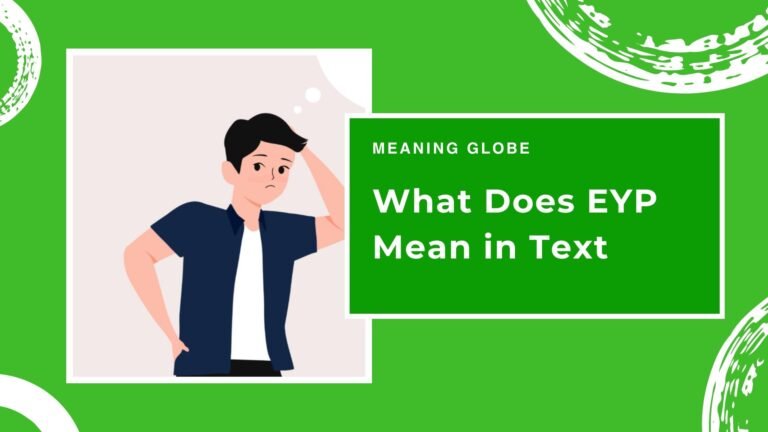 What Does EYP Mean in Text