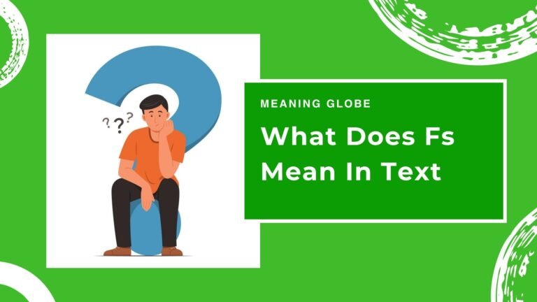 What Does Fs Mean In Text