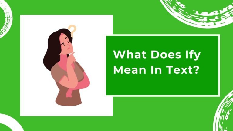 What Does Ify Mean In Text