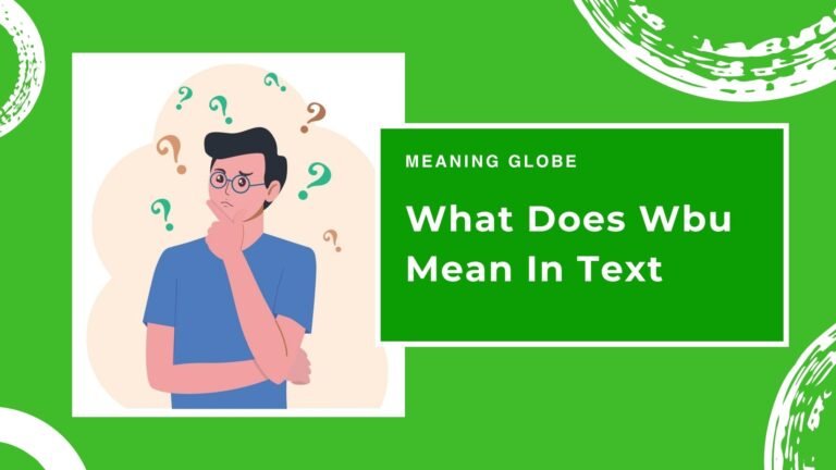 What Does Wbu Mean In Text