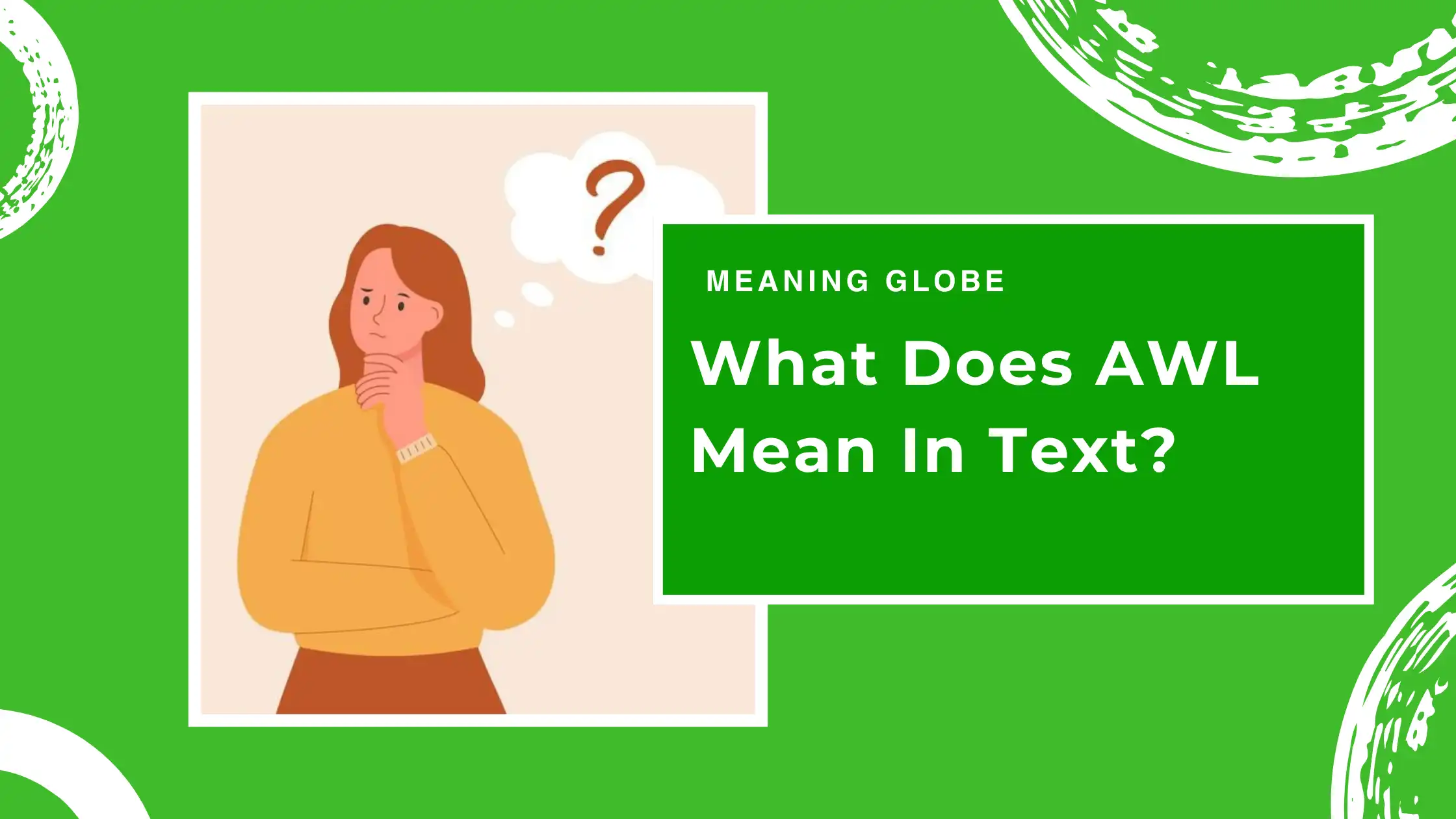 What Does AWL Mean In Text