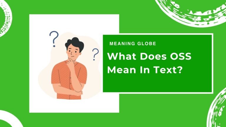 What Does OSS Mean In Text