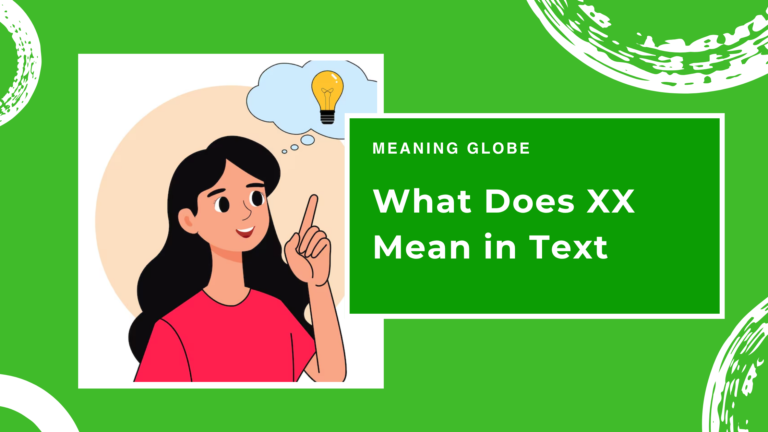 What Does XX Mean in Text? Meaning, Uses, Examples & When to Use It (2026) 