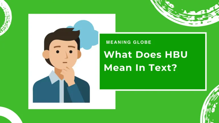 What does HBU mean in text