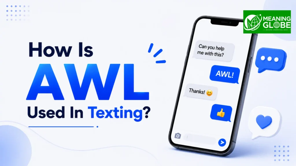 what does awl mean in texting