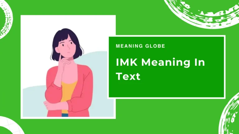 IMK Meaning In Text