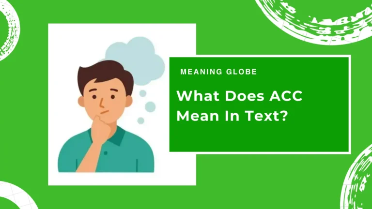 What Does ACC Mean in Text