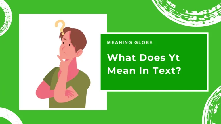 What Does Yt Mean In Text