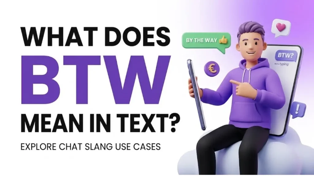 btw mean in text
