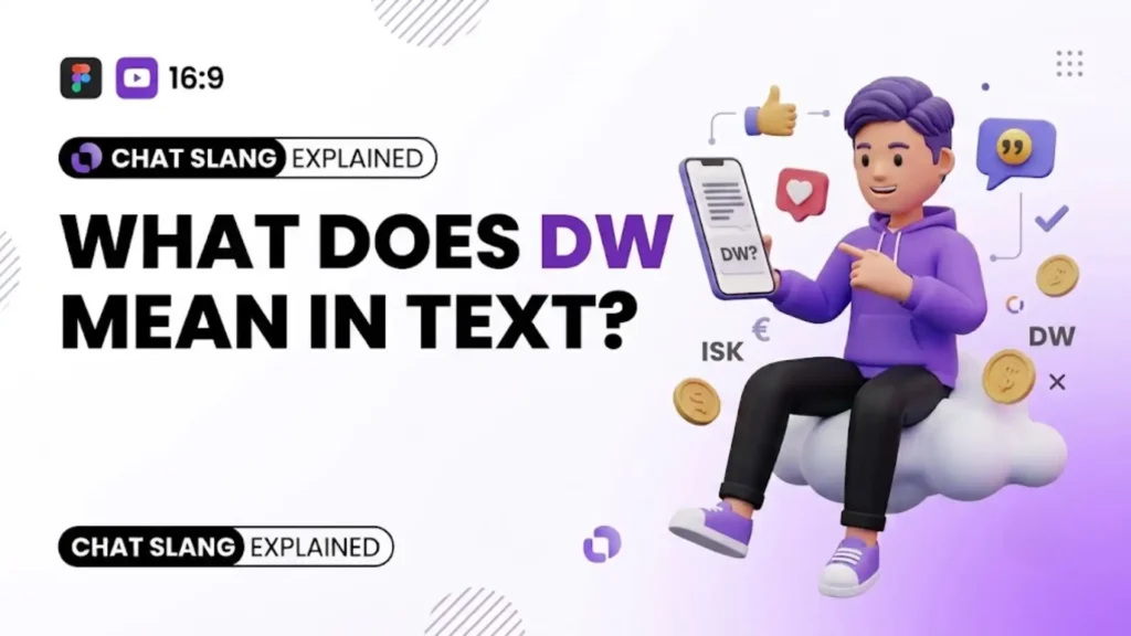 dw meaning in text